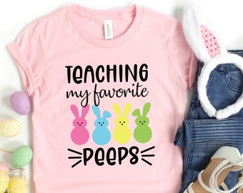 Teaching My Favorite Peeps Shirt,Teacher Shirt,Easter Teacher Shirt, Teacher T-Shirt, Teacher Tee,Peeps T-Shirt, Easter Shirt,Easter Day