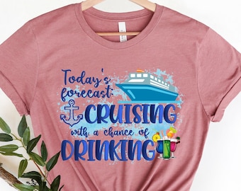 Cruising Together Shirt,cruising with a chance of drinking,cruise shirt,cruise tshirt,crusing tees, girls trip, girls weekend, family cruise