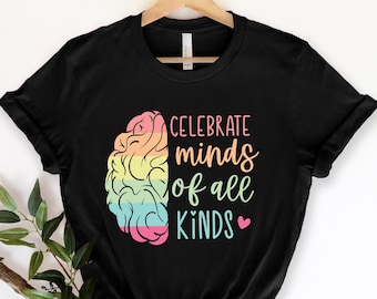 Celebrate Minds Of All Kinds Shirt, Autismus Shirt, Neurodiversität Shirt, Autismus Bewusstsein Shirt, Neurodivergent Shirt, ADHS Shirt, Inklusion Shirt
