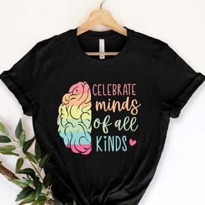 Celebrate Minds Of All Kinds Shirt, Autism Shirt,Neurodiversity Shirt,Autism Awareness Shirt,Neurodivergent Shirt,ADHD Shirt,Inclusion Shirt
