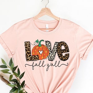 Love Fall Y&#39;All Shirt, Leopard Print Fall Shirt, Thanksgiving,Hello Pumpkin, Fall Vibes, Peace Love Thanksgiving, Family Thanksgiving Shirt