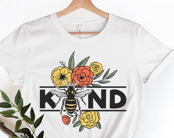 Spread Kindness, Flower Shirt, Floral Be Kind Shirt, Be kind Shirt, Kindness Shirt, Just Be Kind Shirt, Kindness Quote, Wild Flower Shirt