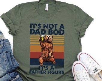 It's Not A Dad Bod It's A Father Figur Shirt, Vatertags Shirt, Vatertagsgeschenk, Lustiges Vatertags Shirt