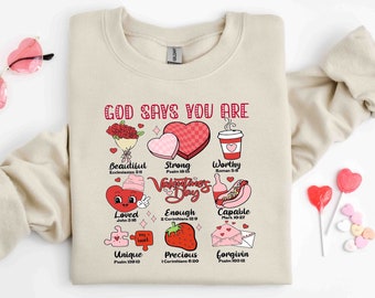 God Says You Are Valentines Sweatshirt, Inspirational Valentines Sweatshirt, Self Love , Retro Valentines Day Sweatshirt, Gift For Love