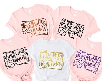Birthday Shirt, Birthday Crew Shirt for Woman, Birthday Party Shirts, Birthday Gift for Woman, Birthday Group Shirts, Birthday Squad Shirts