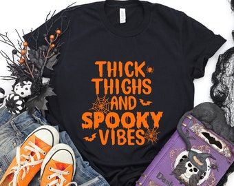 Thick Thighs And Spooky Vibes - Halloween Shirt, Halloween Shirts, Halloween T-Shirt, Halloween Tee, Halloween Tees, Funny Halloween Shirt