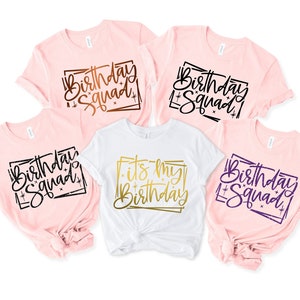 Birthday Shirt, Birthday Crew Shirt for Woman, Birthday Party Shirts, Birthday Gift for Woman, Birthday Group Shirts, Birthday Squad Shirts