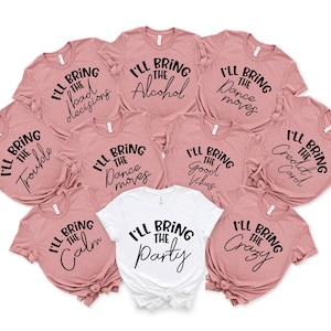 Girls Trip Shirts, Girls Weekend Shirts, I&#39;ll Bring The Alcohol Shirts, Girl Group Vacation, Girls Party Shirts, Girls Holiday Group Shirts