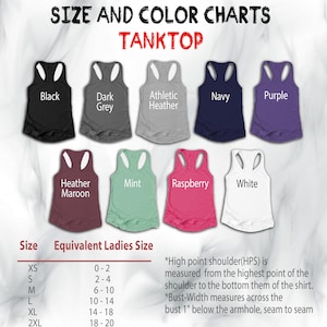 May include: Size and color chart for tank tops. The chart shows the different colors available, including black, dark grey, athletic heather, navy, purple, heather maroon, mint, raspberry, and white. The chart also shows the equivalent ladies' size for each tank top size, from XS to 2XL.