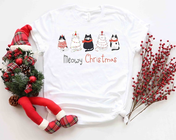 Meowy Christmas Shirt, Christmas Cat Shirt, Merry Christmas, Cat Lover Shirt, Christmas Gift, Christmas Gift For Cat Mom Gifts For Cat Lover
