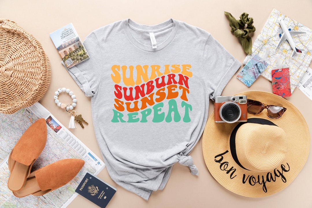Sunrise Sunburn Sunset Repeat Shirt Summer Shirts for Women Beach Shirt ...