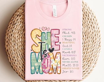 She is Mom Shirt, She Is Strong Sweatshirt, Christian Mom Shirt, Faith Tee, Empowered Women Gift, Strong Mom Shirt, Mother Days Gift
