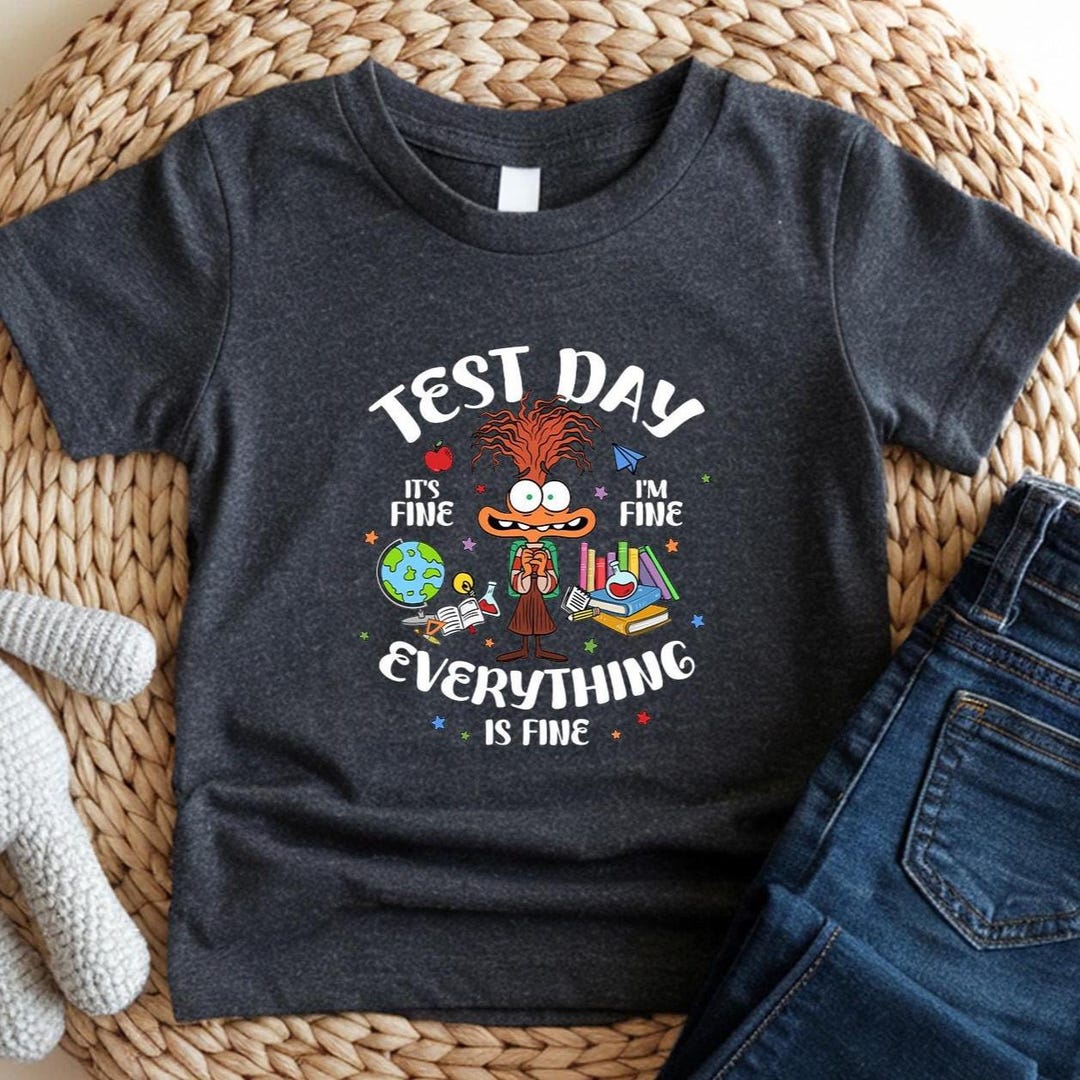 Test Day Everything is Fine Shirt, Funny Testing Week T-shirt, Student ...