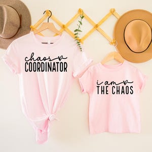 Funny Mama And Mini Shirt, Chaos Coordinator, I Am The Chaos, Funny Mom Shirt, Funny Mothers Day Matching Shirt, Mommy And Me Shirt