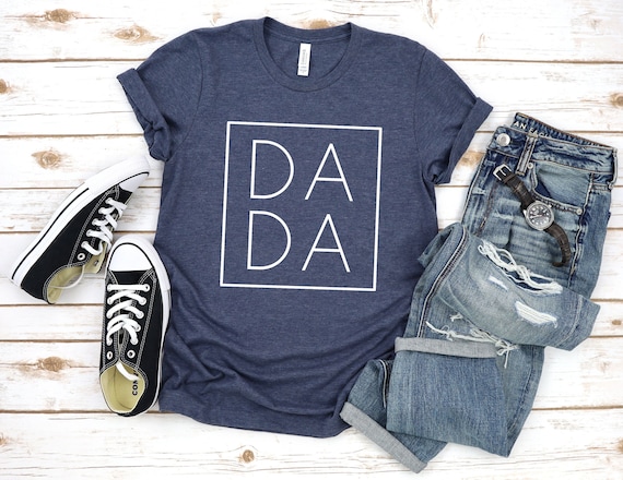 DADA Shirt for Father - Fathers Day Gift - Birthday Gift for Dad - Dada Shirt for Dad - Dad Gift - Father Gift - Christmas Gift - Papa