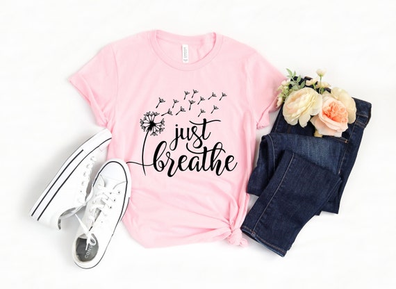 Just Breathe Shirt, Hope Shirt, Motivational T-Shirt, Positive Shirt, Cute Shirt, Positive Tee, Brunch Shirt, Meditation Gift, Yoga Shirt