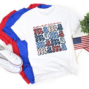 American Mama Shirt, Mom Shirt, Independence Day, 4th of July Shirt, American Memorial Day, 4th Juli Shirt Frauen, Patriotisches Shirt, Geschenk für Sie Bild 2