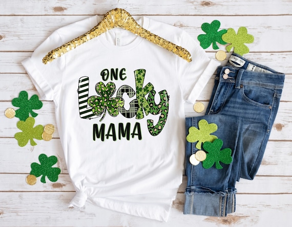One Lucky Mama Shirt St Patricks Day Shirt For Women Moms One Lucky Mama Shirt St Patricks Day Shirt For Women Moms