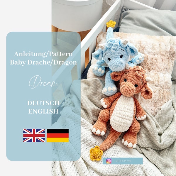 Häkelanleitung/Crochet pattern Baby Drache/Dragon Dream (Available: German/English) *Amigurumi*