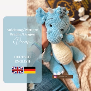 Crochet Pattern Dream the Dragon (Available in: German/ English) *Amigurumi