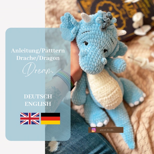 Häkelanleitung/Crochet Pattern Dream the Dragon (Available in: German/ English) *Amigurumi