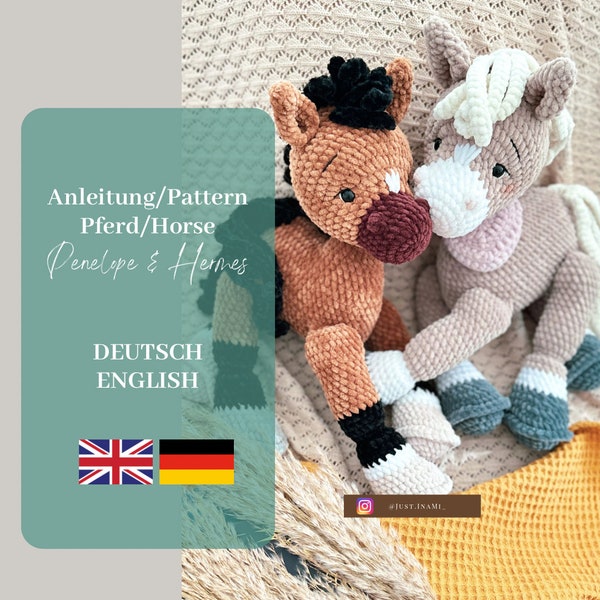 Häkelanleitung/Crochet Pattern Penelope & Hermes - Pferd/Fohlen (Available in: German/English) *Amigurumi*