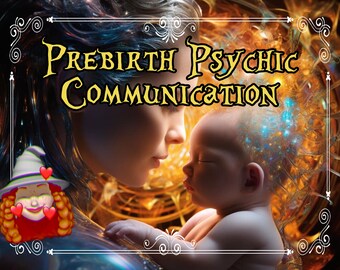 COMUNICAZIONE PSICHICA PRENATALE - Una lettura psichica e una lettera d'amore dal tuo bambino non ancora nato. Concepimento consapevole - Messaggi spirituali per il bambino!