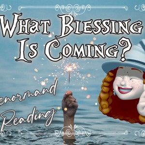 What Blessing is Coming to You? Lenormand and Oracle Card Predictive Reading - Make A Wish!