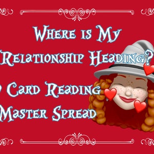 Where is my relationship heading? What is the future of my relationship?  9 Card Lenormand Destiny Portrait Intuitive Reading.