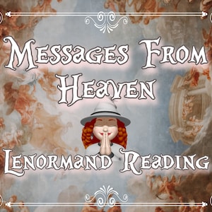 Connect with a departed loved one in spirit through conjuring the cards, receive a message from Heaven - Lenormand with Oracle Cards