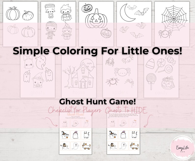 May include: A collection of printable Halloween-themed coloring pages and a "Ghost Hunt Game" checklist. The pages feature pumpkins, monsters, ghosts, bats, spiders, and candy. Text reads "Simple Coloring For Little Ones!" and "Ghost Hunt Game!"
