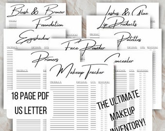 May include: A collection of printable inventory sheets for makeup products, including blush, bronzer, foundation, eyeshadow, lip products, palettes, face powder, primers, and concealer. The sheets are designed to track product details. The text "THE ULTIMATE MAKEUP INVENTORY!" is also visible.