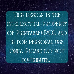Może przedstawiać: Kwadrat w kolorze turkusowym z białym tekstem, kt&oacute;ry brzmi: "THIS DESIGN IS THE INTELLECTUAL PROPERTY OF PRINTABLESBYDL AND IS FOR PERSONAL USE ONLY. PLEASE DO NOT DISTRIBUTE."