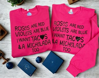 Funny Valentine's Day Taco & Michelada Sweatshirt