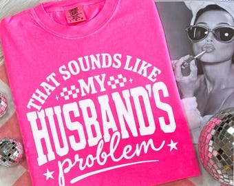 Funny Wife Graphic Tee, Sassy Marriage Shirt, Comfort Colors® Garment-Dyed T-Shirt