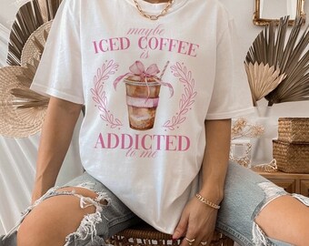 Iced Coffee Addict Graphic Tee - Coquette T-Shirt
