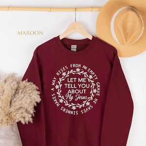 My Jesus Sweatshirt, Let Me Tell You About My Jesus Shirt, Prayer Warrior, Christian Apparel, Church Shirt, Bible Family Gift, Bible Verse