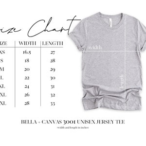 May include: Size chart for a Bella + Canvas 3001 unisex jersey tee. The chart shows the width and length in inches for sizes XS to 3XL.