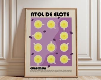 Atol de Elote Art Print, Guatemalan Food Wall Art, Traditional Guatemala Drink Poster, Latin Kitchen Decor