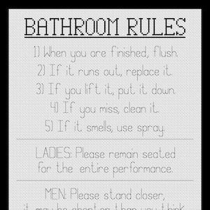 Puede incluir: Un letrero en blanco y negro con el texto "REGLAS DEL BAÑO" en la parte superior. Las reglas se enumeran a continuación, seguidas de instrucciones para damas y caballeros. La parte inferior del letrero dice "¡LÁVATE LAS MANOS!" en rojo.