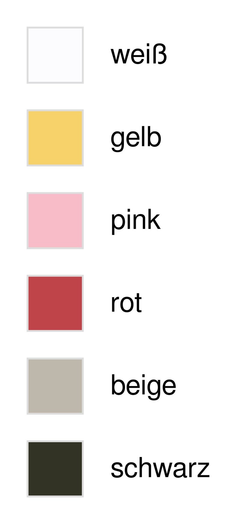 K&ouml;nnte beinhalten: Ein visueller Leitfaden f&uuml;r Farbnamen auf Deutsch. Die Farben werden durch Quadrate in folgender Reihenfolge dargestellt: Wei&szlig;, Gelb, Rosa, Rot, Beige und Schwarz. Das deutsche Wort f&uuml;r jede Farbe steht rechts neben dem Quadrat.
