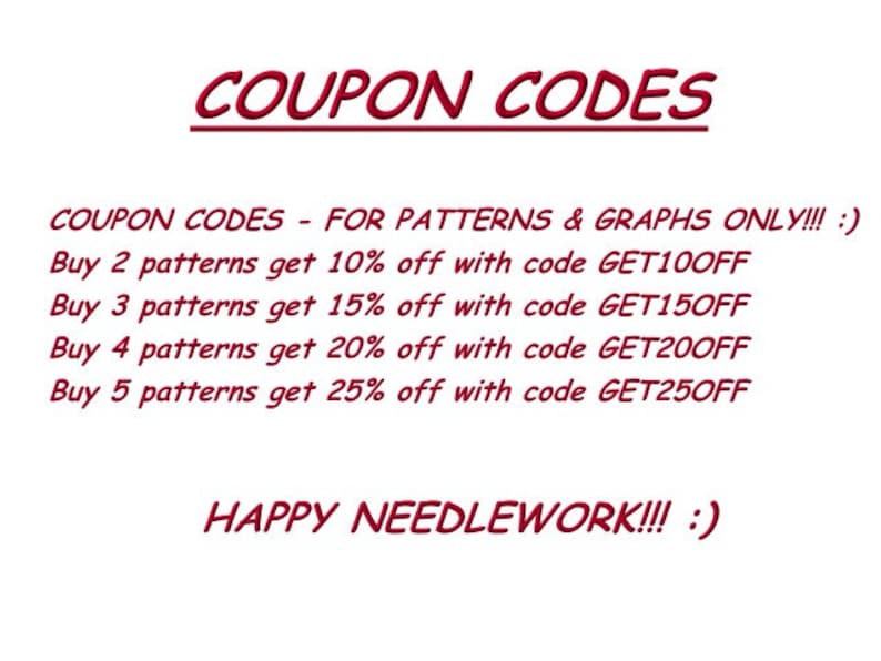 K&ouml;nnte beinhalten: Eine Gutscheincode-Grafik mit dem Text "COUPON CODES - FOR PATTERNS & GRAPHS ONLY!!! :)" und einer Liste von Rabattcodes f&uuml;r den Kauf von 2, 3, 4 oder 5 Mustern. Der Text "HAPPY NEEDLEWORK!!! :)" befindet sich am unteren Rand der Grafik.
