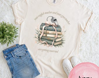 Taylor & Travis Inspired Love Story Engagement Tee - English Teacher and Gym Teacher Getting Married T-Shirt, Couple Goals