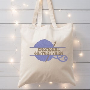 Emotional Support Yarn, Funny Crochet Tote Bag, Tote Bag for Crochet, Gift for Crocheter, Project Tote Bag, Crochet Supply Bag, Gift for Mom