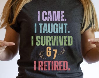 Teacher Retirement Shirt, Retired Teacher Funny Tee, Teacher Retirement Gift, I Survived 6 7 Teacher T-Shirt, Middle School Gen Alpha Slang