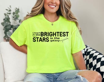 Neon Teacher Shirt, Team Teacher Shirts, Brightest Stars Shirt for Teacher, Neon Teacher T-Shirt, School Spirit Neon Day Tee, Galaxy Tee