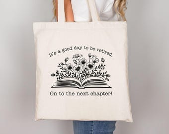 Teacher Retirement Tote, Retired Teacher Tote Bag, 2026 Librarian Retirement Gift, It's a Good Day to be Retired Tote, Next Chapter Tote Bag