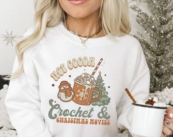 Sweatshirt for Crocheter, Christmas Crochet Shirt, Crochet Christmas Sweater, Crochet & Christmas Movies Shirt, Xmas Gift for Crocheter