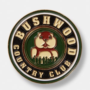 Bushwood Country Club - CaddyShack - Golf Ball Marker