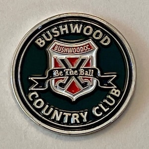 BushWood Country Club - CaddyShack - Be The Ball - Golf Ball Marker